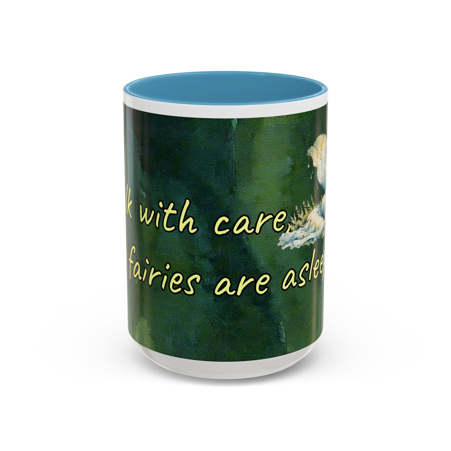 Sleeping Fairy -Themed Coffee Mug with a quote - 11 & 15oz Accent Mug for Fairy/coffee Lovers
