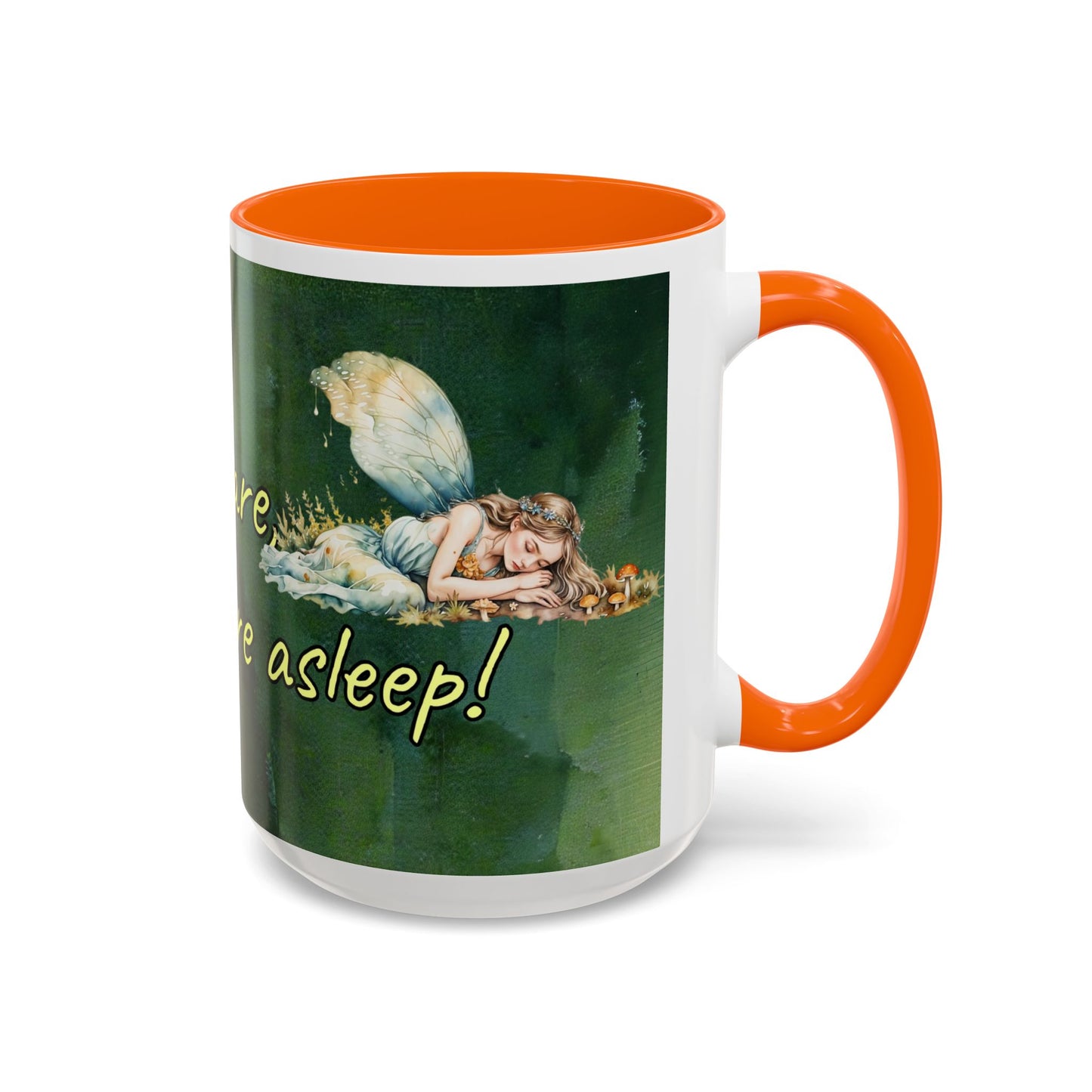 Sleeping Fairy -Themed Coffee Mug with a quote - 11 & 15oz Accent Mug for Fairy/coffee Lovers