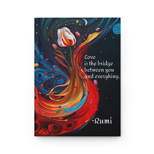 Hardcover Journal - Rumi Spiritual 'Love is the Bridge' Quote Art by Fairyhill Studio