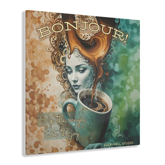 Inspirational Nature Acrylic Print -Bonjour Coffee Time
