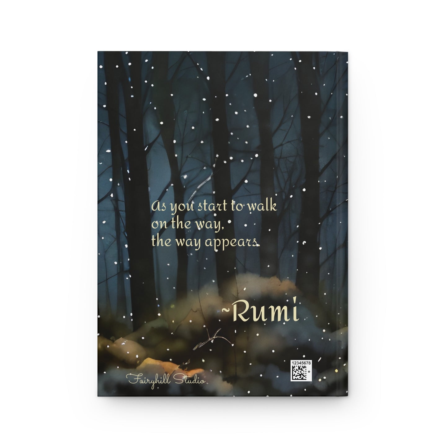 Hardcover Journal - Spiritual Rumi 'As you start to walk on the way, the way appears' Art by Fairyhill Studio