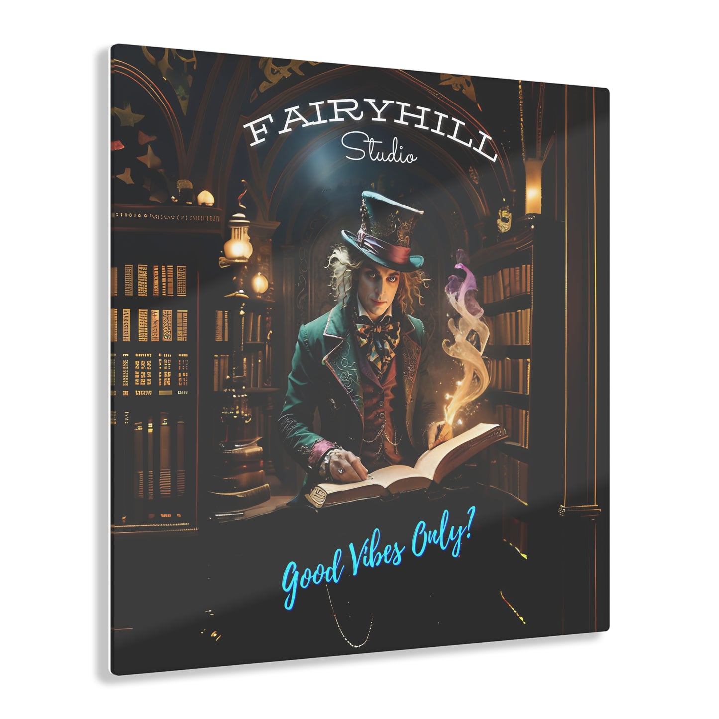 Acrylic Print - Good Vibes Only Inspirational Art with Magical Guy and Top Hat in Harry Potter Style Library