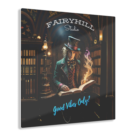 Acrylic Print - Good Vibes Only Inspirational Art with Magical Guy and Top Hat in Harry Potter Style Library