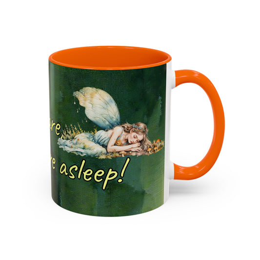Sleeping Fairy -Themed Coffee Mug with a quote - 11 & 15oz Accent Mug for Fairy/coffee  Lovers