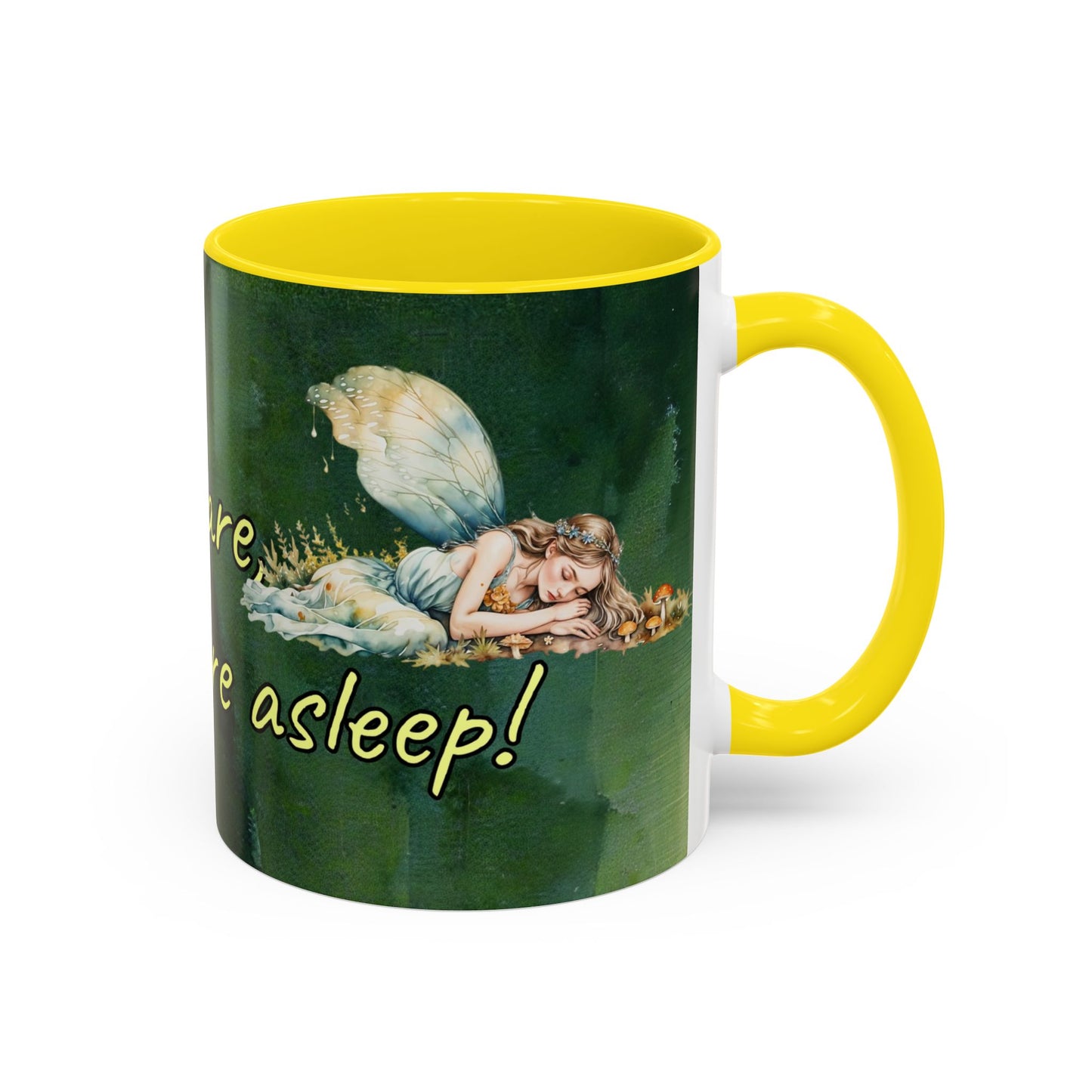 Sleeping Fairy -Themed Coffee Mug with a quote - 11 & 15oz Accent Mug for Fairy/coffee Lovers