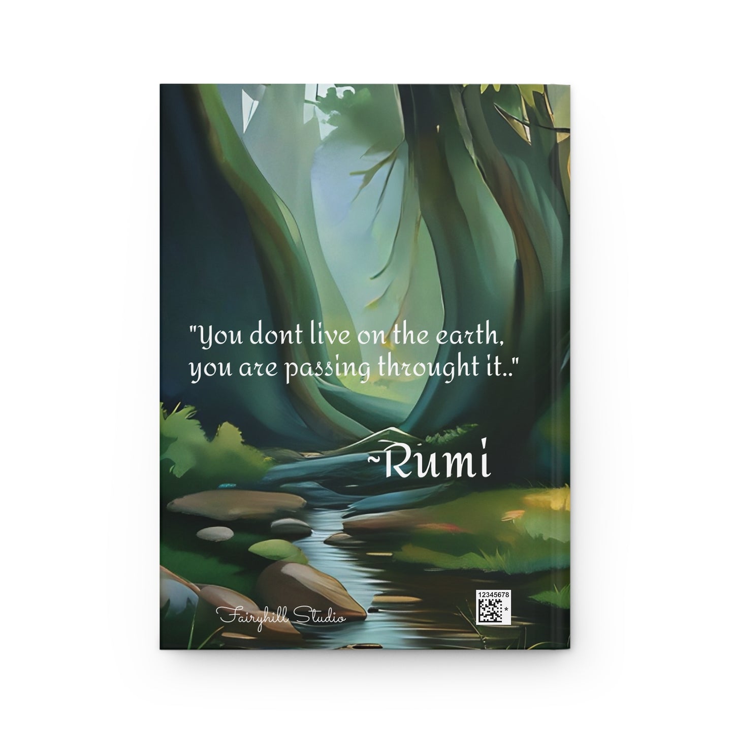 Hardcover Journal Matte - Rumi Spiritual Quote 'You don't live on the earth, you are passing through it' Journal Art