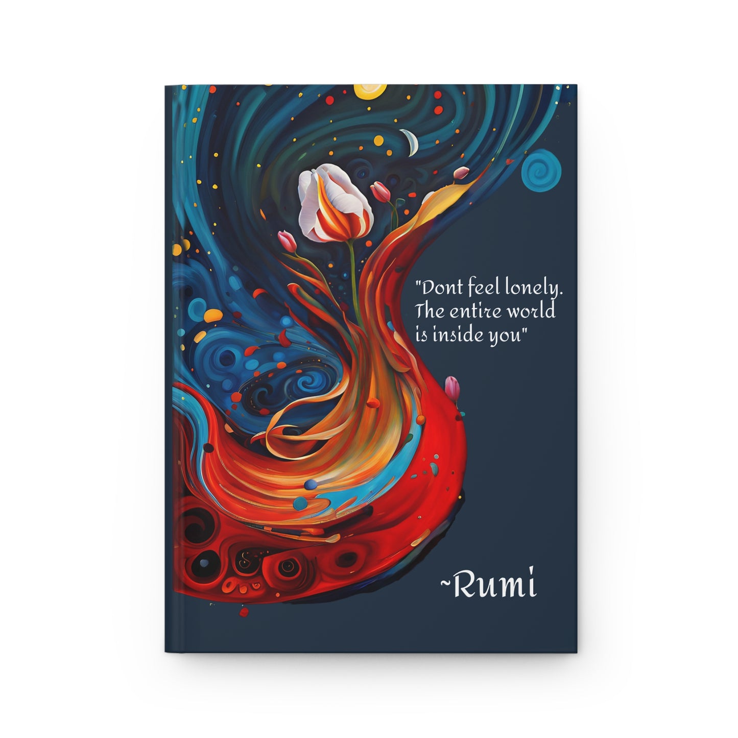 Hardcover Journal Matte Rumi Spiritual Quote Don't feel lonely The entire world is inside you