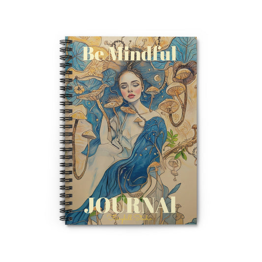 Spiral Notebook - Be Mindful Mushroom art Journal