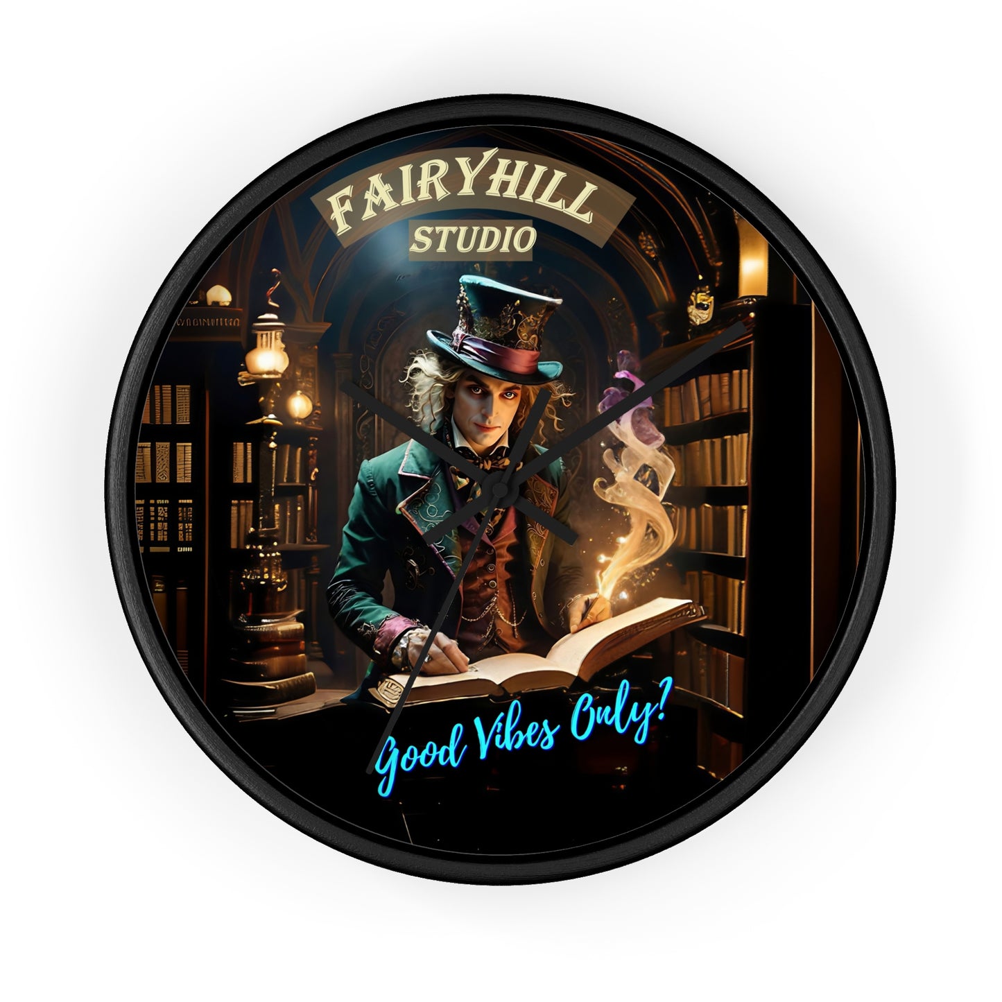 Wall Clock - &quot;Good Vibes Only&quot; Mad Hatter with Books Fairyhill Studio Art