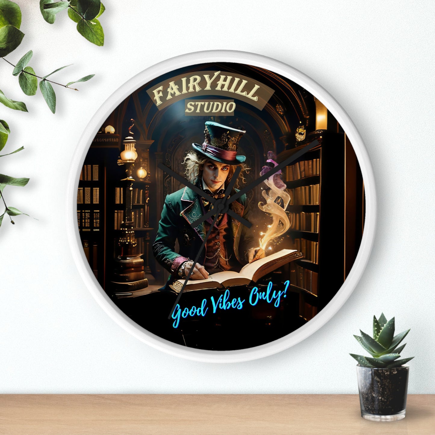 Wall Clock - &quot;Good Vibes Only&quot; Mad Hatter with Books Fairyhill Studio Art