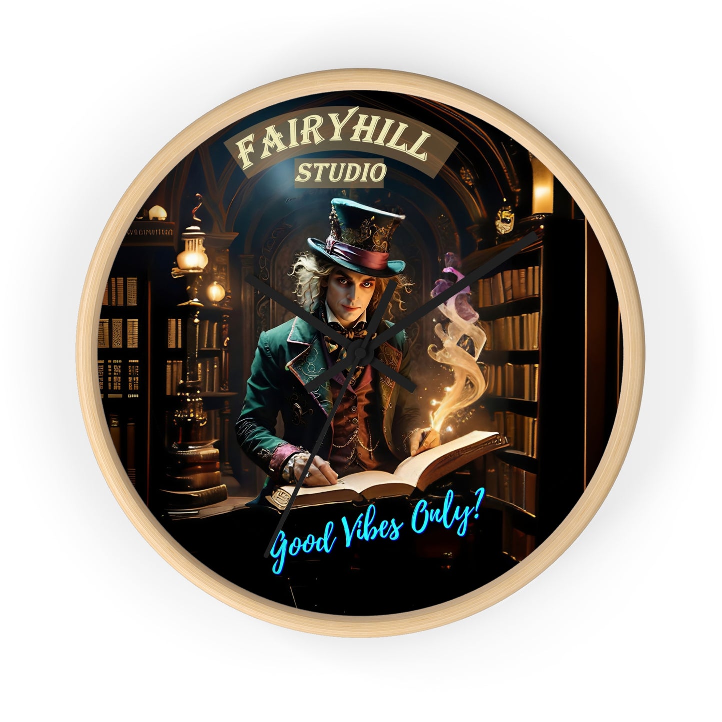 Wall Clock - &quot;Good Vibes Only&quot; Mad Hatter with Books Fairyhill Studio Art