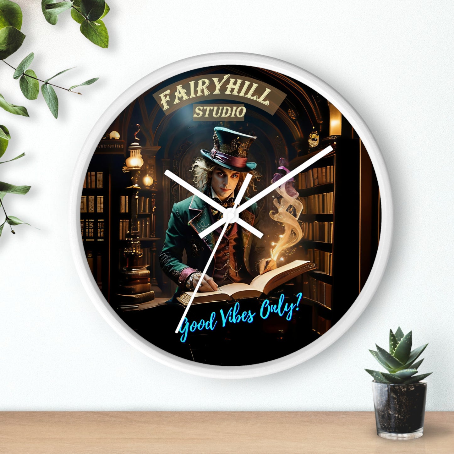 Wall Clock - &quot;Good Vibes Only&quot; Mad Hatter with Books Fairyhill Studio Art
