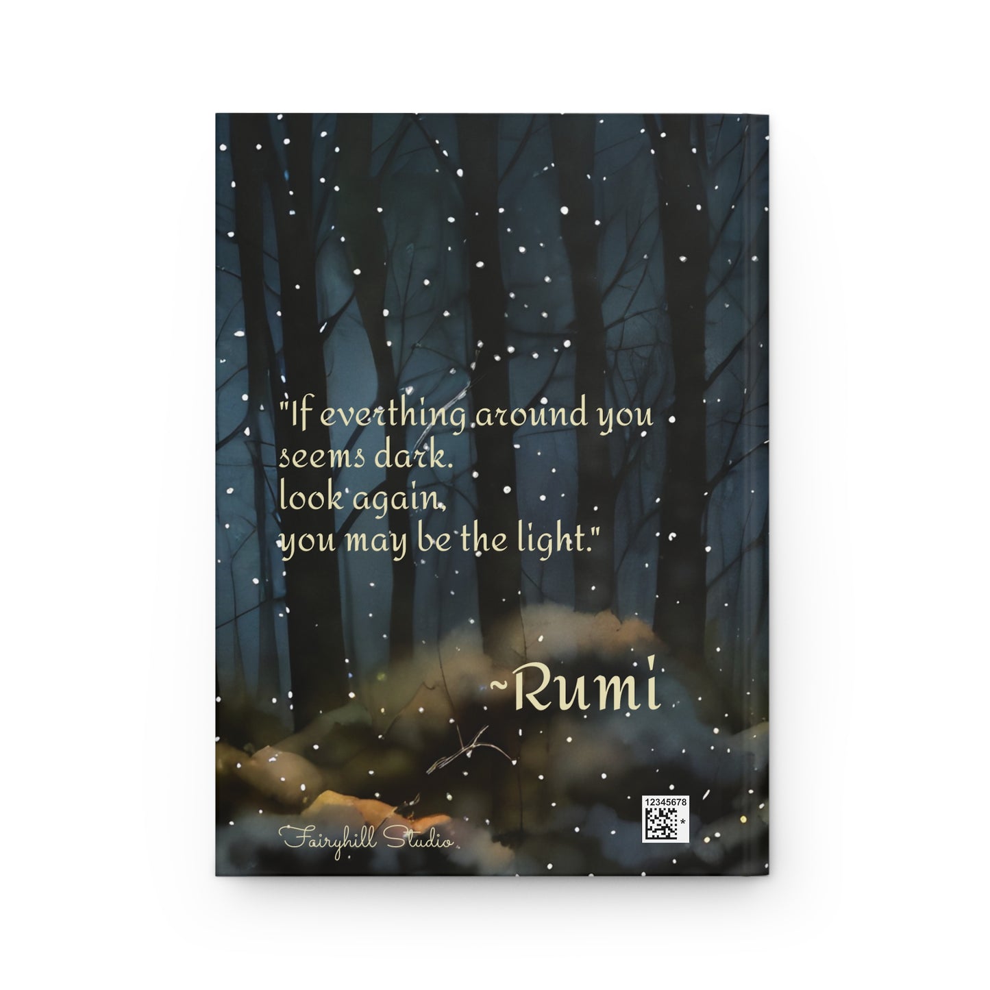 Hardcover Journal Spiritual Rumi "You may be the light "Quote Art by Fairyhill studio