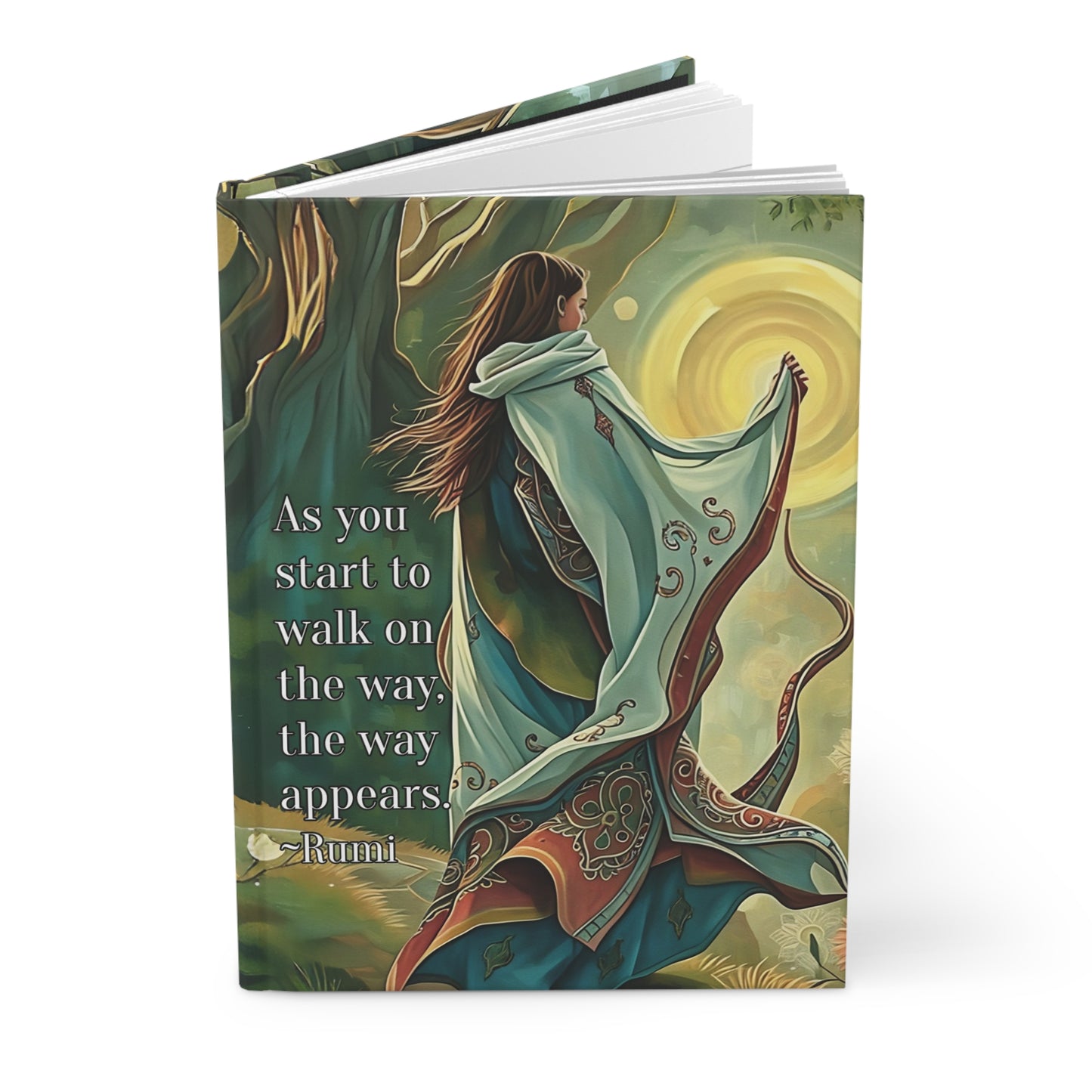 Rumi Quote Hardcover Journal"As you start to walk on the way, the way appears."