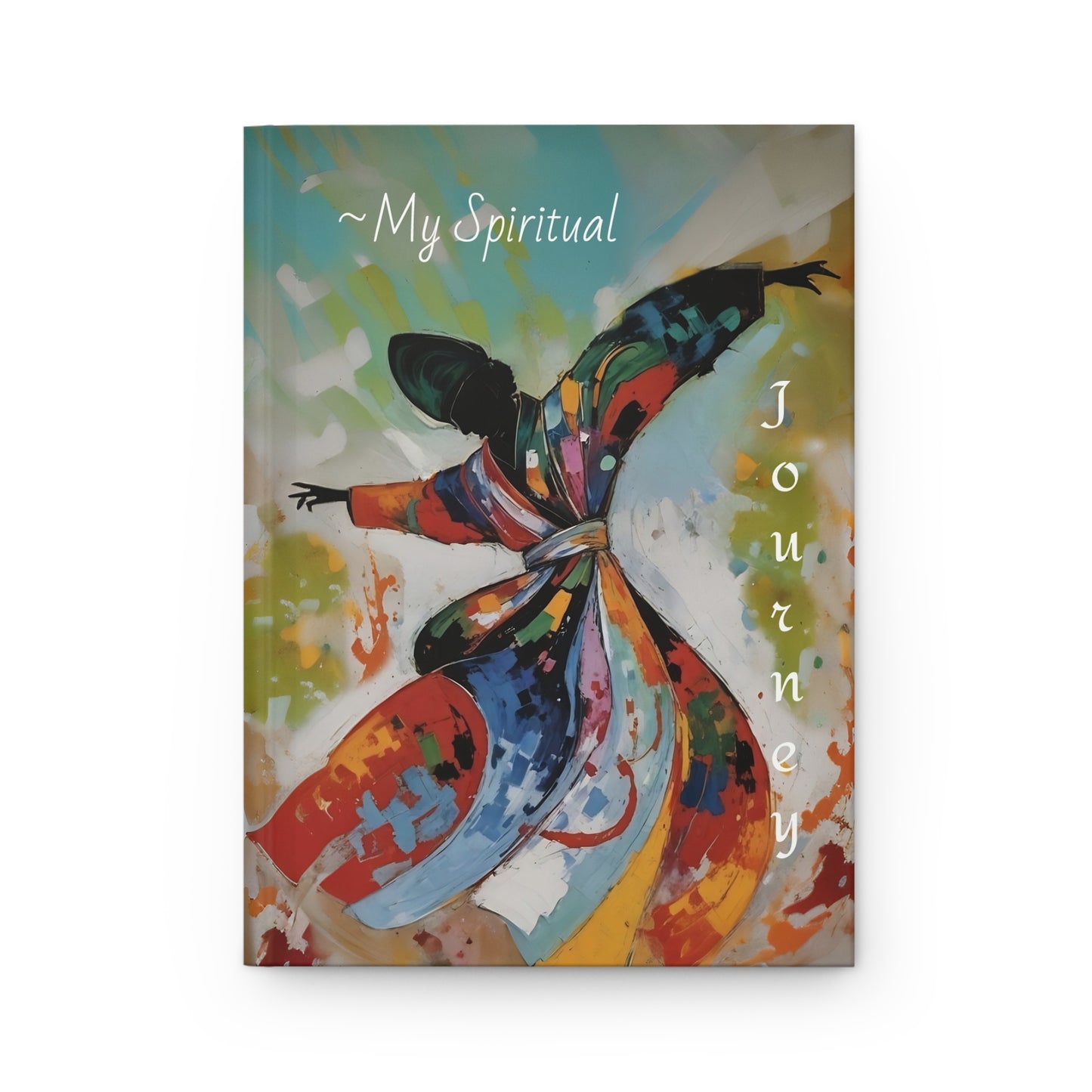 Spiritual Rumi Journal "Your heart knows the way "Hardcover Journal Art by Fairyhill Studio