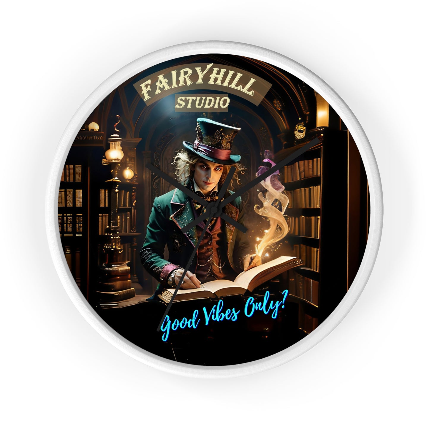 Wall Clock - &quot;Good Vibes Only&quot; Mad Hatter with Books Fairyhill Studio Art