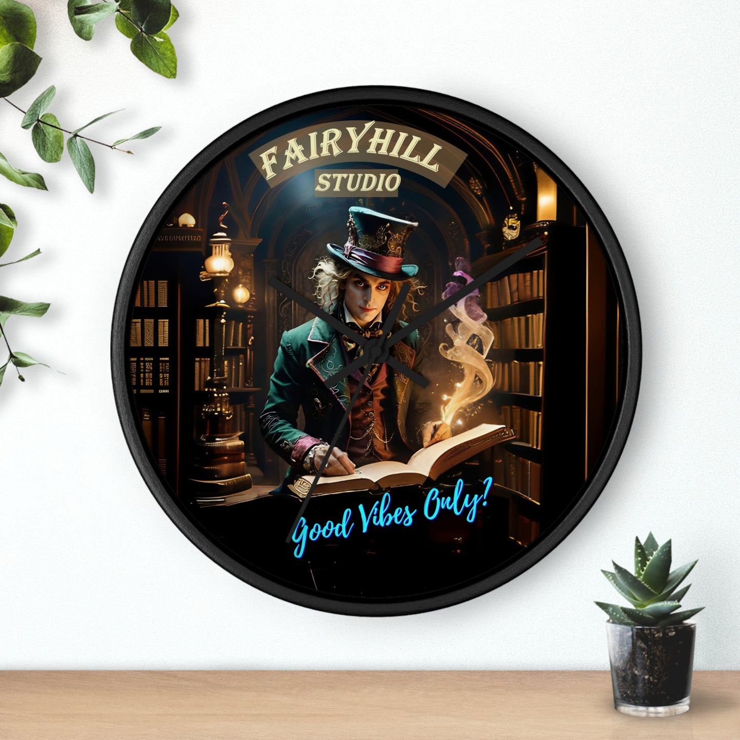 Wall Clock - &quot;Good Vibes Only&quot; Mad Hatter with Books Fairyhill Studio Art