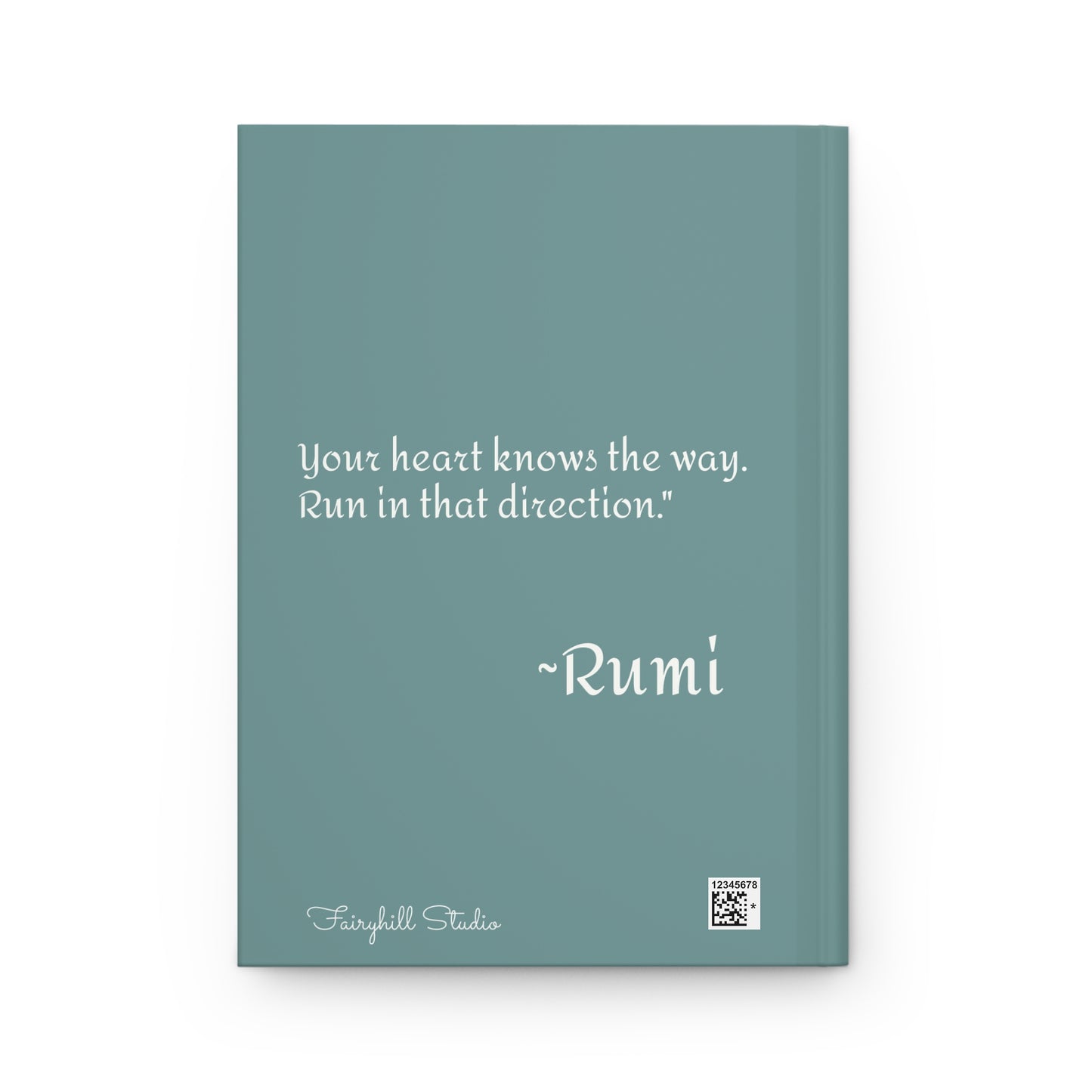 Spiritual Rumi Journal "Your heart knows the way "Hardcover Journal Art by Fairyhill Studio